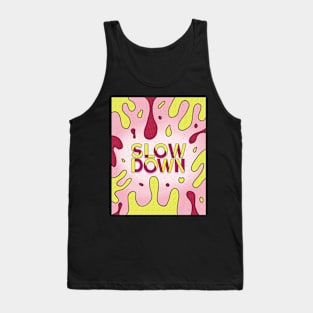 Slow Down Tank Top